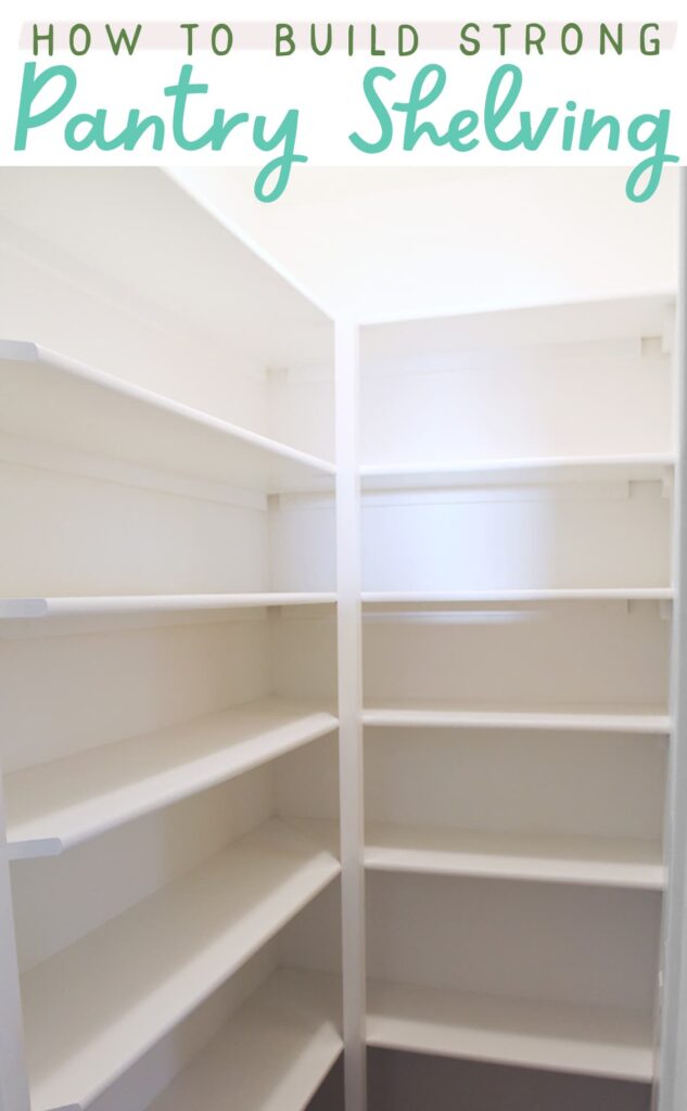 how to DIY strong pantry shelves