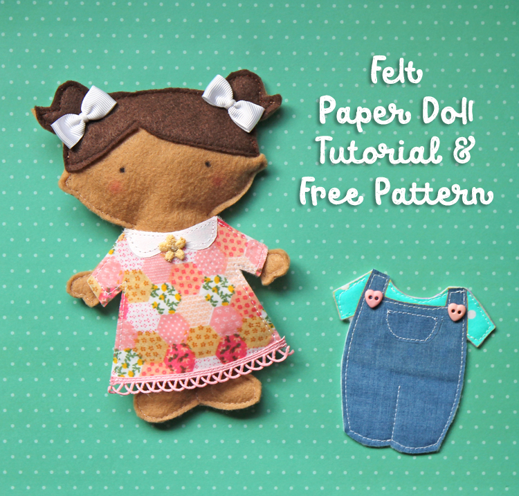 Felt Paper Doll Tutorial Free Pattern